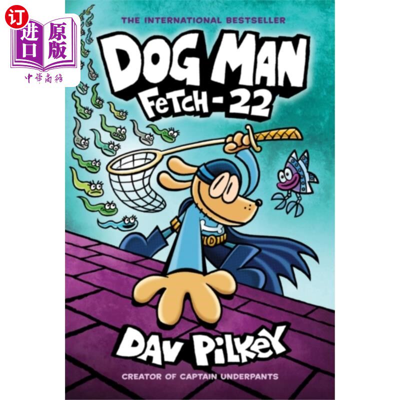 海外直订Dog Man 8: Fetch-22 (PB) 狗人8:抓到22 (PB)