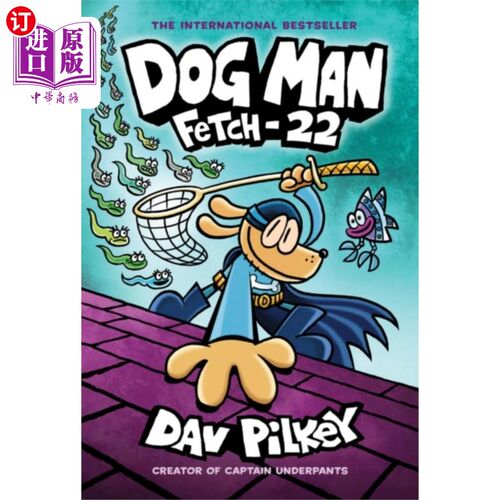 海外直订Dog Man 8: Fetch-22 (PB) 狗人8:抓到22 (PB)