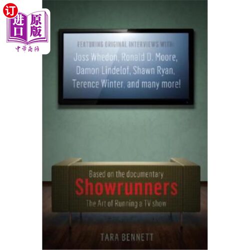 海外直订Showrunners: The Art of Running a TV Show: The Official Companion to the Documen 节目制作人:经营电视节目的