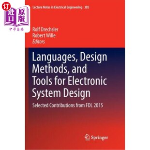 海外直订Languages 设计方 电子系统设计 for and 语言 System Methods Selected Cont Electronic Design Tools