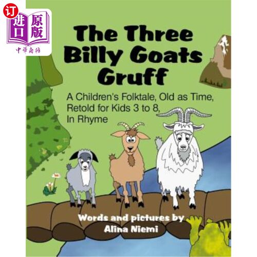 海外直订The Three Billy Goats Gruff: A Children's Folktale, Old as Time, Retold for Kids 三只比利山羊：一个儿童民间