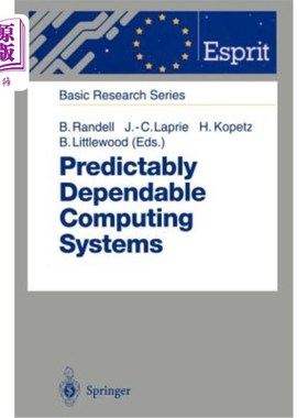 海外直订Predictably Dependable Computing Systems 可预测的可靠计算系统