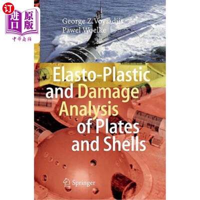 海外直订Elasto-Plastic and Damage Analysis of Plates and Shells 板壳弹塑性与损伤分析