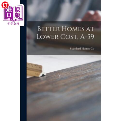 海外直订Better Homes at Lower Cost, A-59 成本更低的更好的家园，A-59
