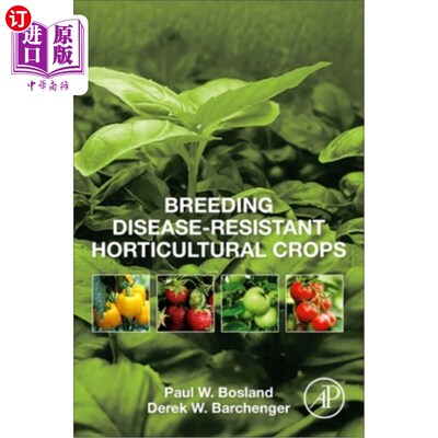 海外直订Breeding Disease-Resistant Horticultural Crops 培育抗病园艺作物