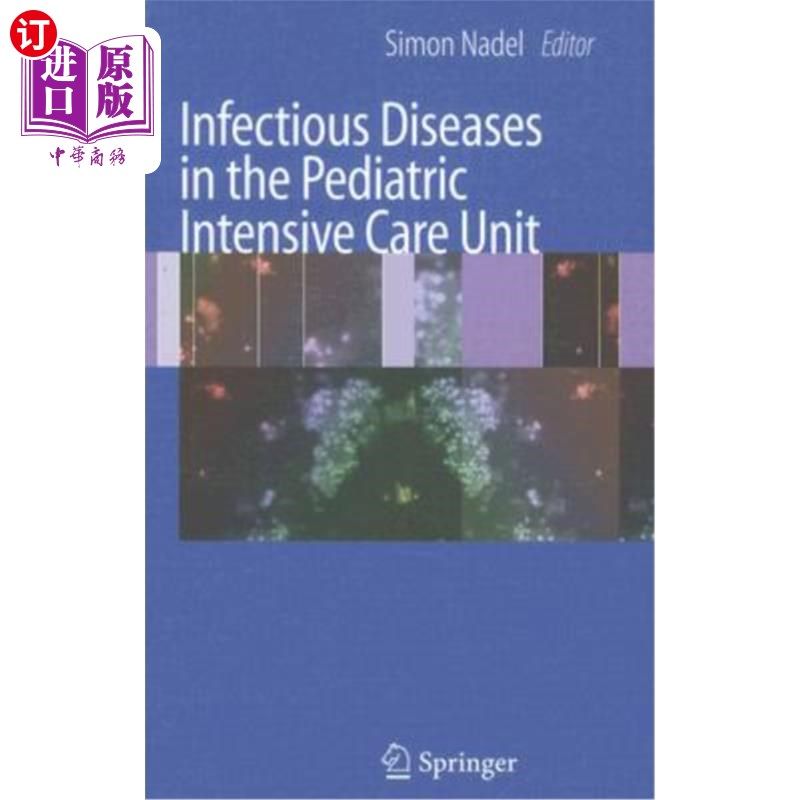 海外直订医药图书Infectious Diseases in the Pediatric Intensive Care Unit 儿科重症监护病房的传染病
