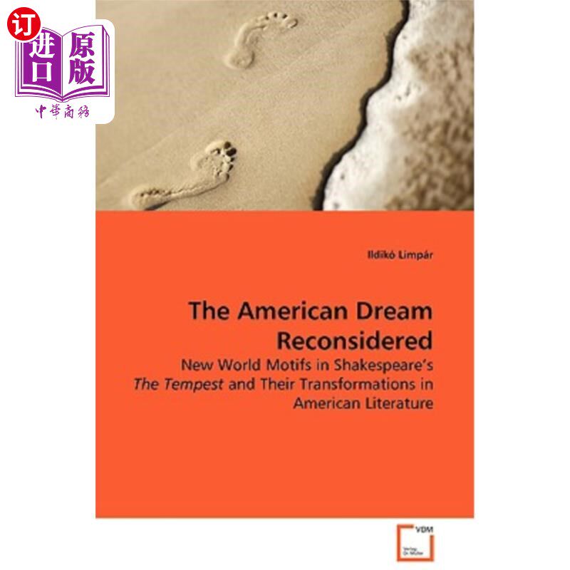 海外直订The American Dream - Reconsidered New World Motifs in Shakespeare's The Tempest  美国梦——重新审视莎士比亚