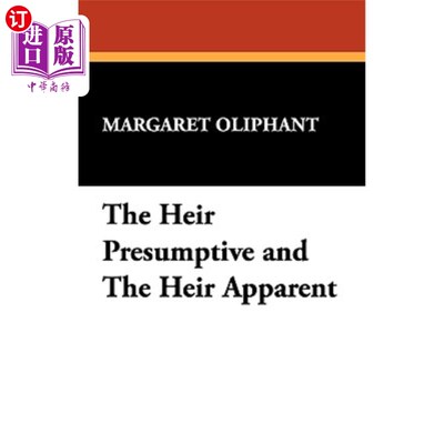 海外直订The Heir Presumptive and the Heir Apparent 推定继承人和表见继承人