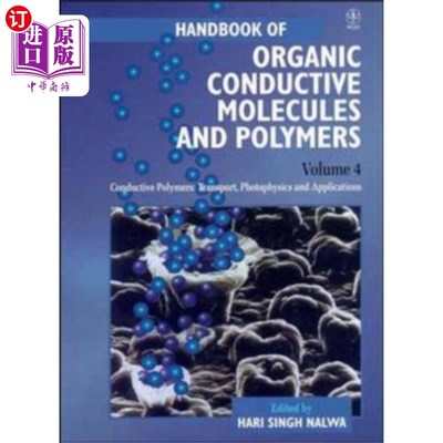 海外直订Hdbk of Organic Conductive Molecules & Polymers ... 有机导电分子和聚合物手册