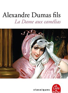 预售 【中商原版】小仲马：茶花女（完整版，有前言，评论和注释）法文原版 法文版 Le Livre de Poche Classiques 法国文学 世界?