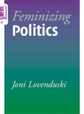 海外直订Feminizing Politics 化政治