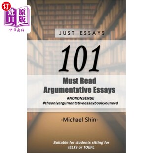 Argumentative 101 只是随笔101议论文 Essays 海外直订Just