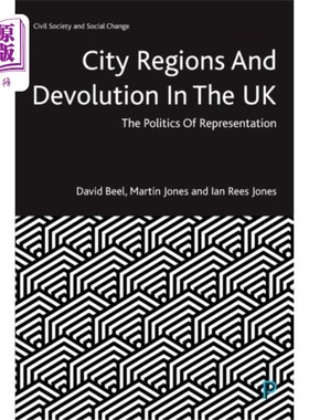 海外直订City Regions and Devolution in the UK 英国的城市地区和权力下放