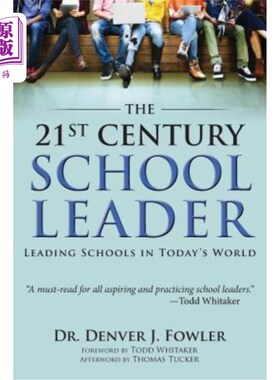 海外直订21st Century School Leader: Leading Schools in Today's World 21世纪学校领袖:当今世界领先的学校