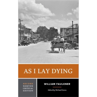 诺顿文学解读系列 我弥留之际 英文原版 Norton Critical Editions As I Lay Dying MICHAEL GORRA 名著【中商原版】