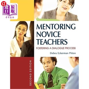Fostering Teachers Dialogue 指导新手教师：培养对话过程 海外直订Mentoring Process Novice