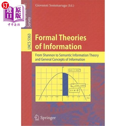 海外直订Formal Theories of Information: From Shannon to Semantic Information Theory and  信息的形式理论：从香农到语