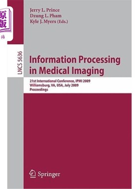 海外直订Information Processing in Medical Imaging: 21st International Conference, Ipmi 2 医学影像信息处理：第21届国