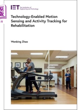 海外直订医药图书Technology-Enabled Motion Sensing and Activity Tracking for Rehabilitation 康复技术支持的运动传感和