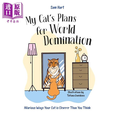 我的猫统治世界的计划 搞笑插画书 爱猫人士 My Cats Plans for World Domination 英文原版 Sam Hart【中商原版】