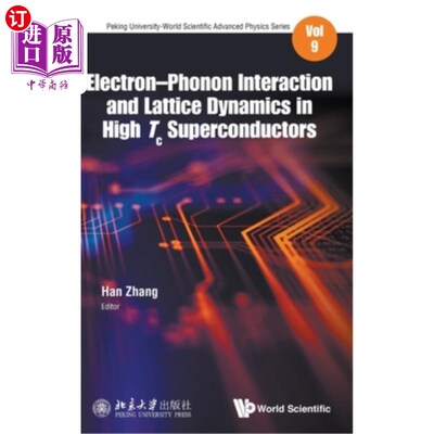 海外直订Electron-Phonon Interaction and Lattice Dynamics in High Tc Superconductors 高温超导体中的电子-声子相互作用