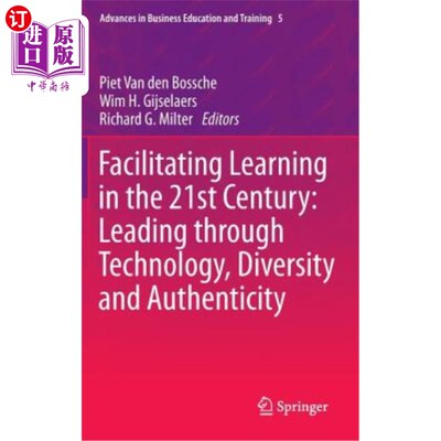海外直订Facilitating Learning in the 21st Century: Leading Through Technology, Diversity 促进21世纪的学习：通过技术