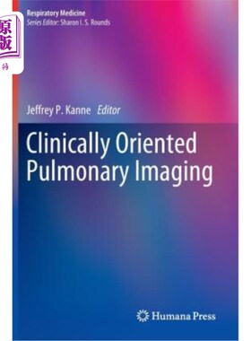 海外直订医药图书Clinically Oriented Pulmonary Imaging 临床导向肺显像