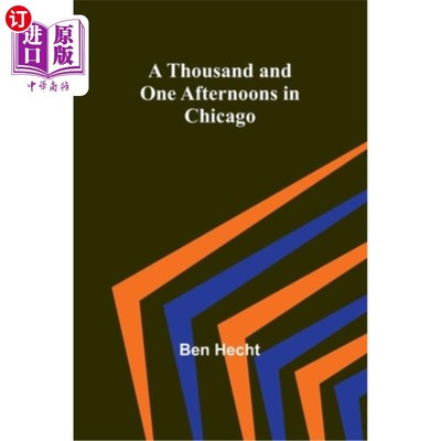 海外直订A Thousand and One Afternoons in Chicago 《芝加哥的一千零一个下午