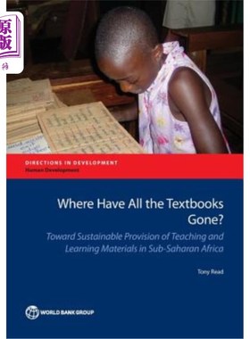 海外直订Where Have All the Textbooks Gone?: Toward Sustainable Provision of Teaching and 课本都去哪儿了在撒哈拉以南
