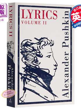 预售 【中商原版】普希金诗歌集卷二 英俄双语版 英文原版 Alma Classics Lyrics Volume 2 1817-24 俄罗斯文学
