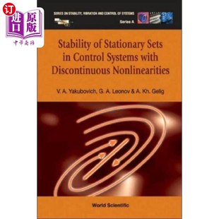 海外直订Stability Of Stationary Sets In Control Systems ... 具有不连续非线性的控制系统平稳集的稳定性