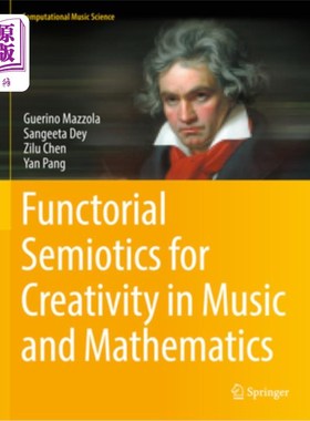 海外直订Functorial Semiotics for Creativity in Music and Mathematics 音乐与数学创意的功能符号学