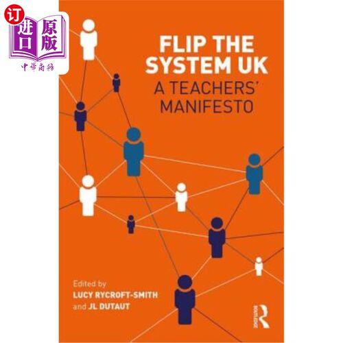 海外直订Flip the System UK: A Teachers' Manifesto 《翻转英国教育体系:教师宣言》