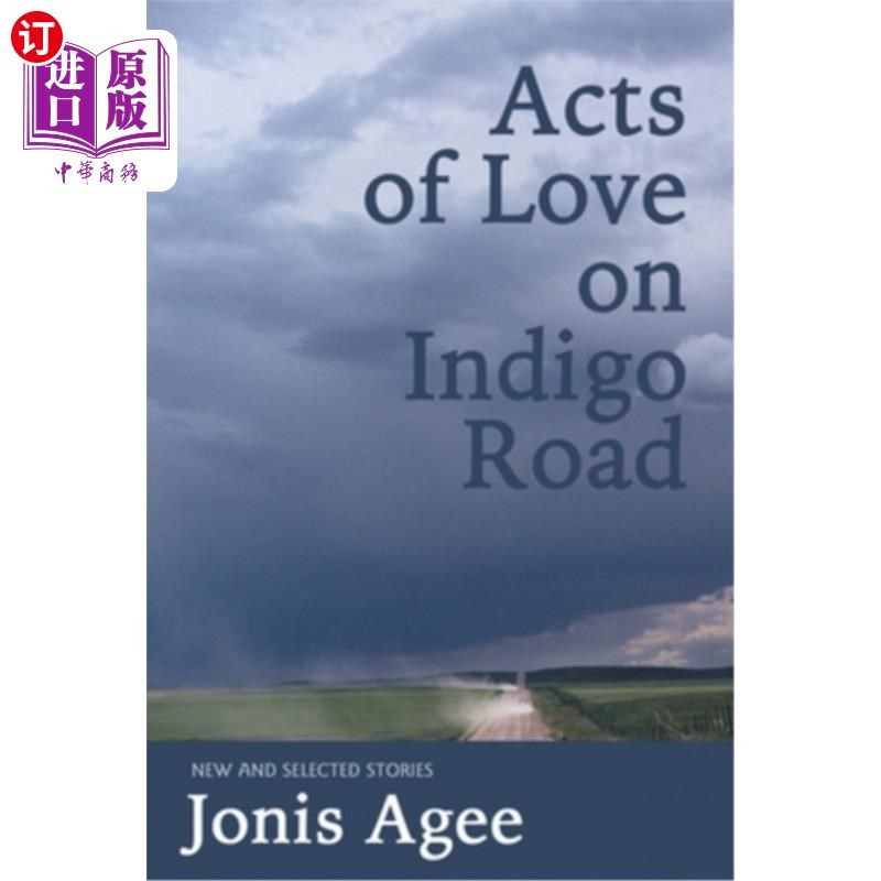 海外直订acts of love on indigo road: new and selected stories