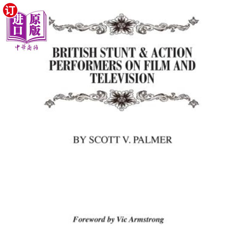 海外直订British Stunt & Action Performers on Film & Television 英国影视特技演员