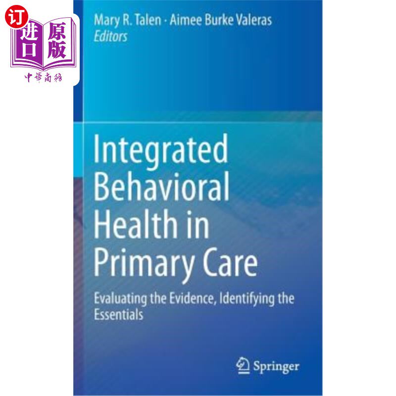 海外直订医药图书Integrated Behavioral Health in Primary Care: Evaluating the Evidence, Identifyi 初级保健中的综合行