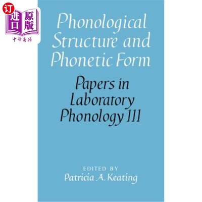 海外直订Phonological Structure and Phonetic Form 语音结构与语音形式