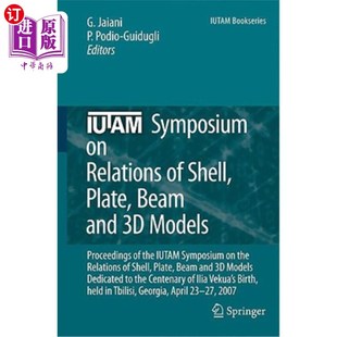 Relations Beam Shell 海外直订IUTAM Plate 板 Symposium 壳体 and Models Proceedings 梁和3D模型关系IU