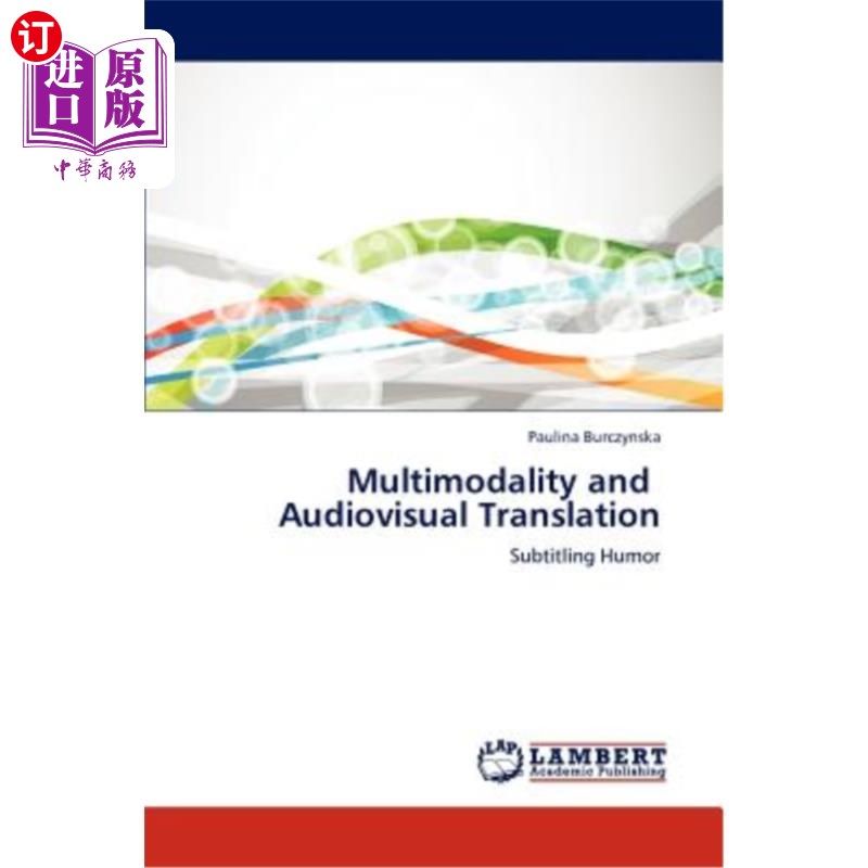 海外直订Multimodality and Audiovisual Translation 多模态与视听翻译