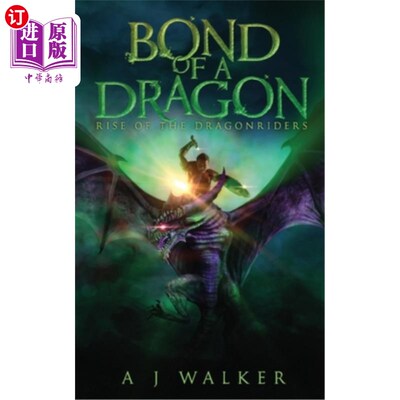 海外直订Bond of a Dragon: Rise of the Dragonriders 龙之邦德:龙骑士的崛起