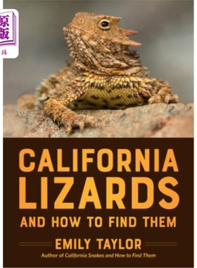 海外直订California Lizards and How to Find Them 加州蜥蜴和如何找到它们