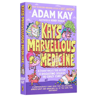 凯的神奇药学 人体的历史 英文原版 Kay s Marvellous Medicine A History of the Human Body Adam Kay【中商原版】