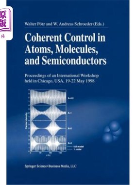 海外直订Coherent Control in Atoms, Molecules, and Semiconductors 原子、分子和半导体中的相干控制