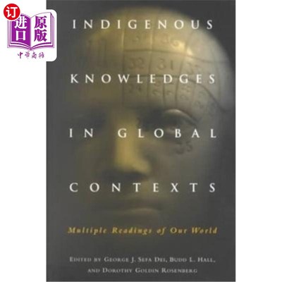 海外直订Indigenous Knowledges in Global Contexts: Multiple Readings of Our Worlds 全球背景下的本土知识:对我们世界的