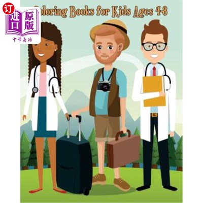 海外直订Coloring Books for Kids Ages 4-8: Super Cute Cartoon Drawing in Various Job for  4-8岁儿童彩绘书：超可爱卡