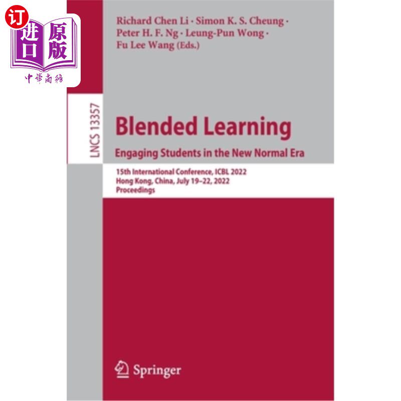 海外直订Blended Learning: Engaging Students in the New Normal Era: 15th International Co 混合学习:融入新常态:第15届