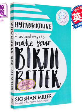 催眠分娩 让你的分娩更好的实用方法 Hypnobirthing 英文原版 Siobhan Miller 孕妇指南【中商原版】