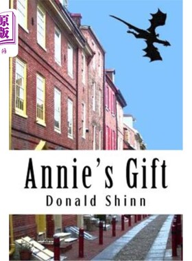 海外直订Annie's Gift: A mysterious book exposes a whole new world 安妮的礼物：一本神秘的书揭露了一个全新的世界