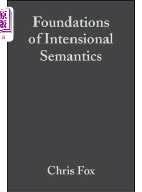 海外直订Foundations of Intensional Semantics 《内涵语义学基础