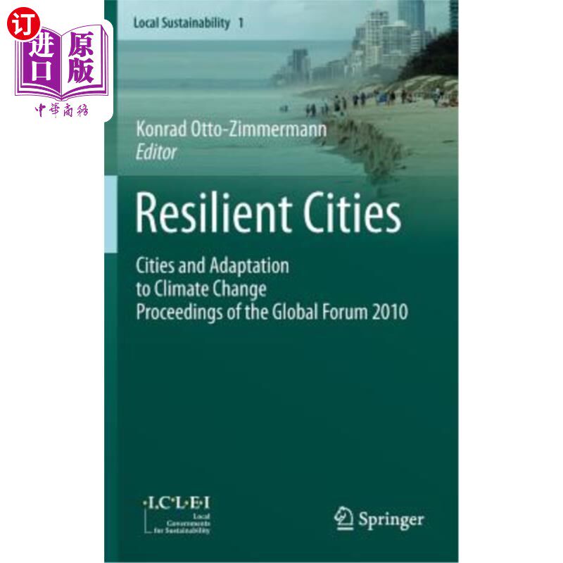 海外直订Resilient Cities: Cities and Adaptation to Climate Change Proceedings of the Glo 弹性城市：城市与气候变化适